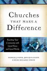 9780801091339-0801091330-Churches That Make a Difference: Reaching Your Community with Good News and Good Works