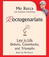 9781797175409-1797175408-Roctogenarians: Late in Life Debuts, Comebacks, and Triumphs