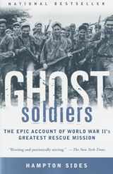 9780385495653-038549565X-Ghost Soldiers: The Epic Account of World War II's Greatest Rescue Mission