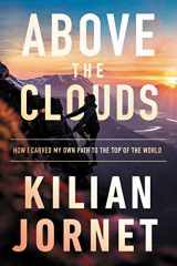 9780062965035-0062965034-Above the Clouds: How I Carved My Own Path to the Top of the World