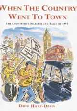 9781900318068-1900318067-When the Country Went to Town: The Countryside Marches and Rally of 1997