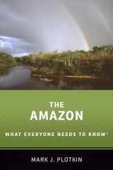 9780190668280-0190668288-The Amazon: What Everyone Needs to Know®