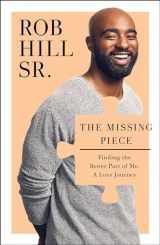 9781476791685-1476791686-The Missing Piece: Finding the Better Part of Me: A Love Journey