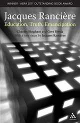 9781441132161-1441132163-Jacques Ranciere: Education, Truth, Emancipation