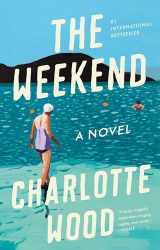 9780593086445-0593086449-The Weekend: A Novel