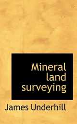9781110513086-1110513089-Mineral Land Surveying