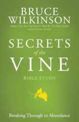 9781576739723-1576739724-Secrets of the Vine Bible Study