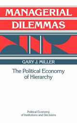 9780521372817-052137281X-Managerial Dilemmas: The Political Economy of Hierarchy (Political Economy of Institutions and Decisions)