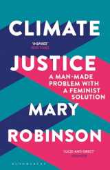 9781408888438-1408888432-Climate Justice: A Man-Made Problem With a Feminist Solution