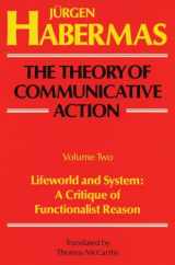 9780807014011-080701401X-The Theory of Communicative Action, Volume 2: Lifeworld and System: A Critique of Functionalist Reason
