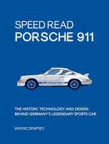 9780760363225-0760363226-Speed Read Porsche 911: The History, Technology and Design Behind Germany's Legendary Sports Car (Volume 5) (Speed Read, 5)