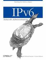 9780596009342-0596009348-IPv6 Network Administration: Teaching the Turtle to Dance