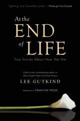 9781937163044-1937163040-At the End of Life: True Stories About How We Die