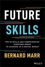 9781119870401-1119870402-Future Skills: The 20 Skills and Competencies Everyone Needs to Succeed in a Digital World