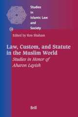9789004154537-9004154531-Law, Custom, and Statute in the Muslim World: Studies in Honor of Aharon Layish (Studies in Islamic Law and Society, 28)