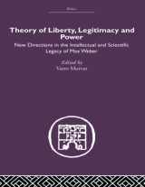 9780415611114-0415611113-Theory of Liberty, Legitimacy and Power