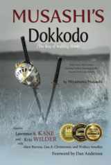 9780578312781-0578312786-Musashi's Dokkodo (The Way of Walking Alone): Half Crazy, Half Genius--Finding Modern Meaning in the Sword Saint's Last Words