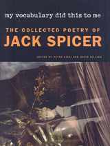 9780819568878-0819568872-My Vocabulary Did This to Me: The Collected Poetry of Jack Spicer (Wesleyan Poetry Series)
