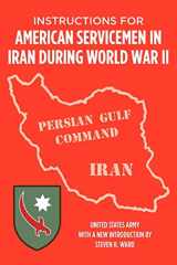 9781469900711-1469900718-Instructions for American Servicemen in Iran During World War II