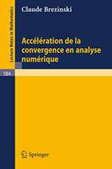 9783540082415-3540082417-Acceleration de la convergence en analyse numerique (Lecture Notes in Mathematics, 584) (French Edition)