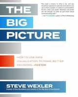 9781260473520-126047352X-The Big Picture: How to Use Data Visualization to Make Better Decisions―Faster
