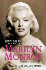 9781593937942-1593937946-Icon: The Life, Times and Films of Marilyn Monroe Volume 1 - 1926 TO 1956