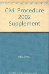 9781587784552-1587784556-Civil Procedure 2002 Supplement