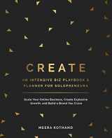 9781717995452-1717995454-CREATE An Intensive Biz Playbook & Planner: Scale Your Online Business, Create Explosive Growth and Build a Brand You Crave