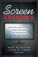 9781433130830-1433130831-Screen Lessons: What We Have Learned from Teachers on Television and in the Movies (Counterpoints)