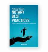 9781597672511-1597672513-Professor Closen's Notary Best Practices Expert's Guide to Notarization of Documents