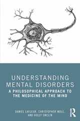 9781138340855-1138340855-Understanding Mental Disorders: A Philosophical Approach to the Medicine of the Mind