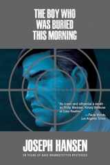 9781681990675-1681990679-The Boy Who Was Buried This Morning (A Dave Brandstetter Mystery)