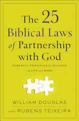 9780801094828-0801094828-The 25 Biblical Laws of Partnership with God: Powerful Principles for Success in Life and Work