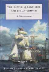 9781606351796-1606351796-The Battle of Lake Erie and Its Aftermath: A Reassessment