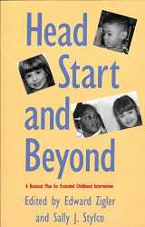 9780300063189-0300063180-Head Start and Beyond: A National Plan for Extended Childhood Intervention