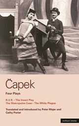 9780413771902-0413771903-Capek Four Plays: R. U. R.; The Insect Play; The Makropulos Case; The White Plague (World Classics)