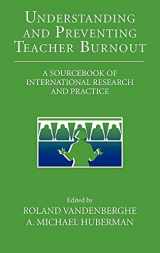 9780521622134-0521622131-Understanding and Preventing Teacher Burnout: A Sourcebook of International Research and Practice (The Jacobs Foundation Series on Adolescence)
