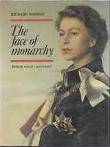 9780714817620-0714817627-The face of monarchy: British royalty portrayed