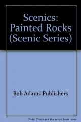 9781558502284-1558502289-Painted Rocks (Scenic Series)