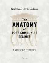 9789633863930-9633863937-The Anatomy of Post-Communist Regimes: A Conceptual Framework