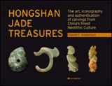 9788862442152-8862442157-Hongshan Jade Treasures: The Art, Iconography and Authentification of Carvings from China's Finest Neolithic Culture