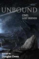 9781928094043-192809404X-Unbound I: Lost Friends