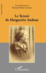 9782747581066-2747581063-Le terroir de Marguerite Audoux (French Edition)