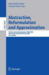 9783540278726-3540278729-Abstraction, Reformulation and Approximation: 6th International Symposium, SARA 2005, Airth Castle, Scotland, UK, July 26-29, 2005, Proceedings (Lecture Notes in Computer Science, 3607)