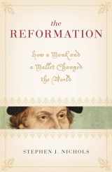 9781581348293-1581348290-The Reformation: How a Monk and a Mallet Changed the World
