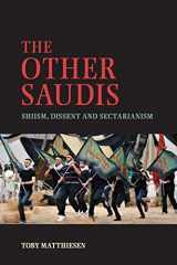 9781107618237-1107618231-The Other Saudis: Shiism, Dissent and Sectarianism (Cambridge Middle East Studies, Series Number 46)