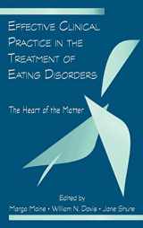 9780415964616-041596461X-Effective Clinical Practice in the Treatment of Eating Disorders: The Heart of the Matter