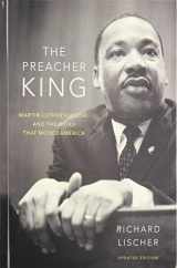 9780190065119-0190065117-The Preacher King: Martin Luther King, Jr. and the Word that Moved America