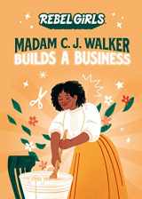 9781953424006-1953424007-Madam C. J. Walker Builds a Business
