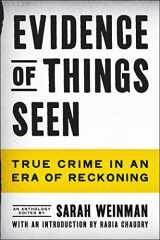 9780063233928-0063233924-Evidence of Things Seen: True Crime in an Era of Reckoning